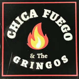 Chica Fuego and the Gringos