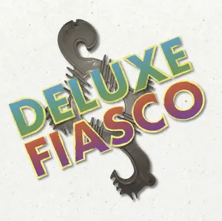 Deluxe Fiasco