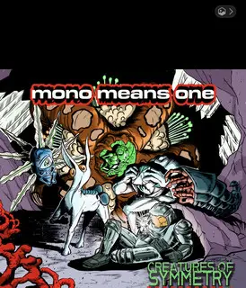 Mono Means One