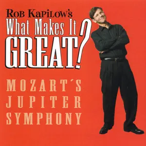 What Makes It Great? with Rob Kapilow