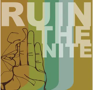 Ruin the Nite