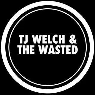 Tj Welch & The Wasted